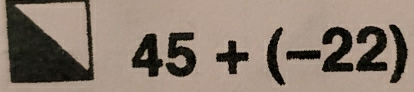 45+(-22)