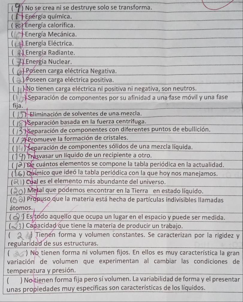  ) No se crea ni se destruye solo se transforma. 
 
( 
 
( 
 
 
 
 
f 
 
 
 
 
( 
 
 
át 
s 
ez y 
re 
gran 
va de 
te 
 ntar 
unas propiedades muy específicas son características de los líquidos.