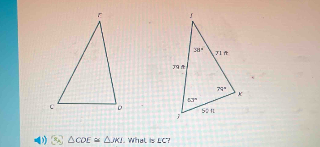 △ CDE≌ △ JKI. What is EC?