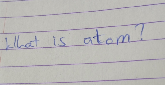 Lhat is atom?