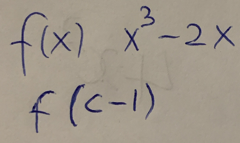 f(x)x^3-2x
f(c-1)