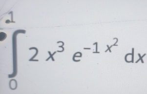 ∈tlimits _0^(12x^3)e^(-1x^2)dx