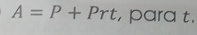 A=P+Prt , para t.