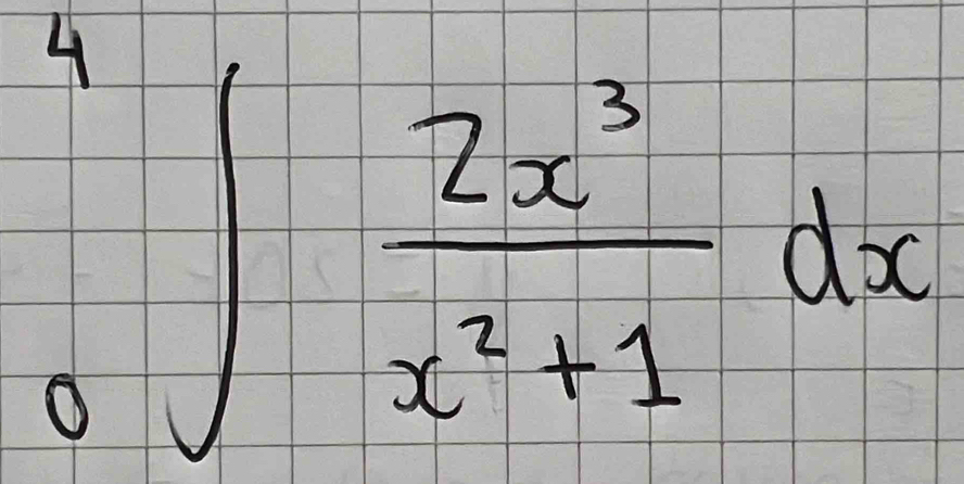 ∈tlimits _0^(4∈t frac 2x^3)x^2+1dx