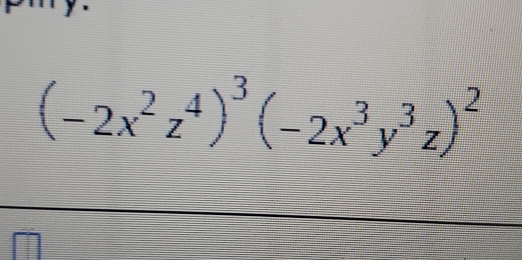 (-2x^2z^4)^3(-2x^3y^3z)^2