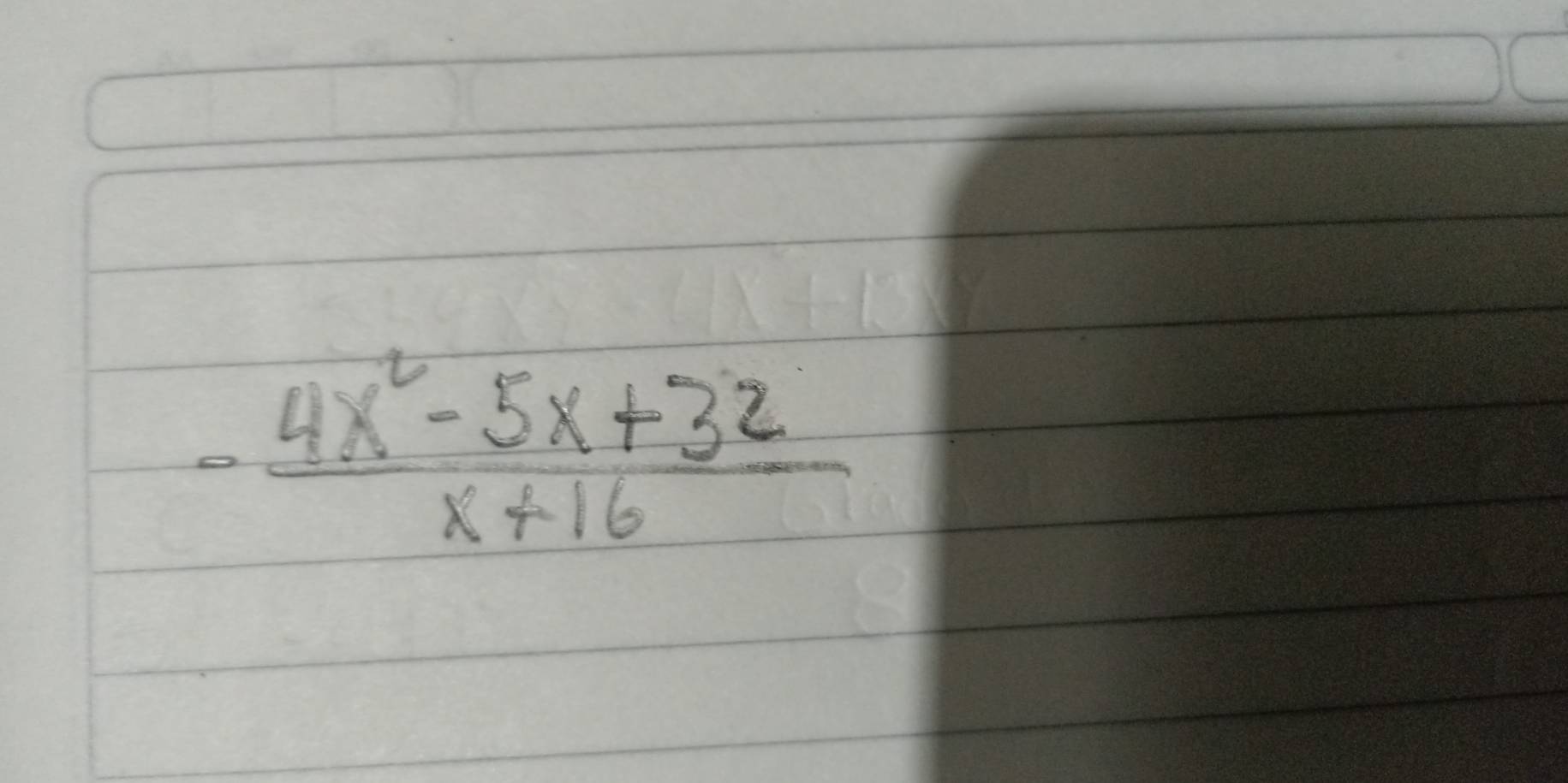 - (4x^2-5x+32)/x+16 