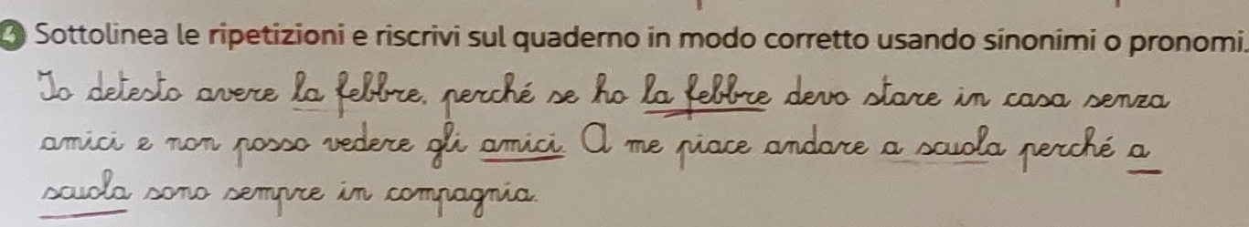 Sottolinea le ripetizioni e riscrivi sul quaderno in modo corretto usando sinonimi o pronomi. 
neo