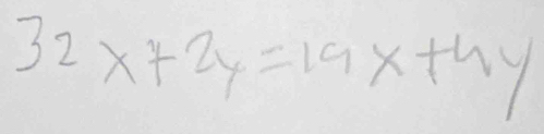 32x+2y=19x+4y