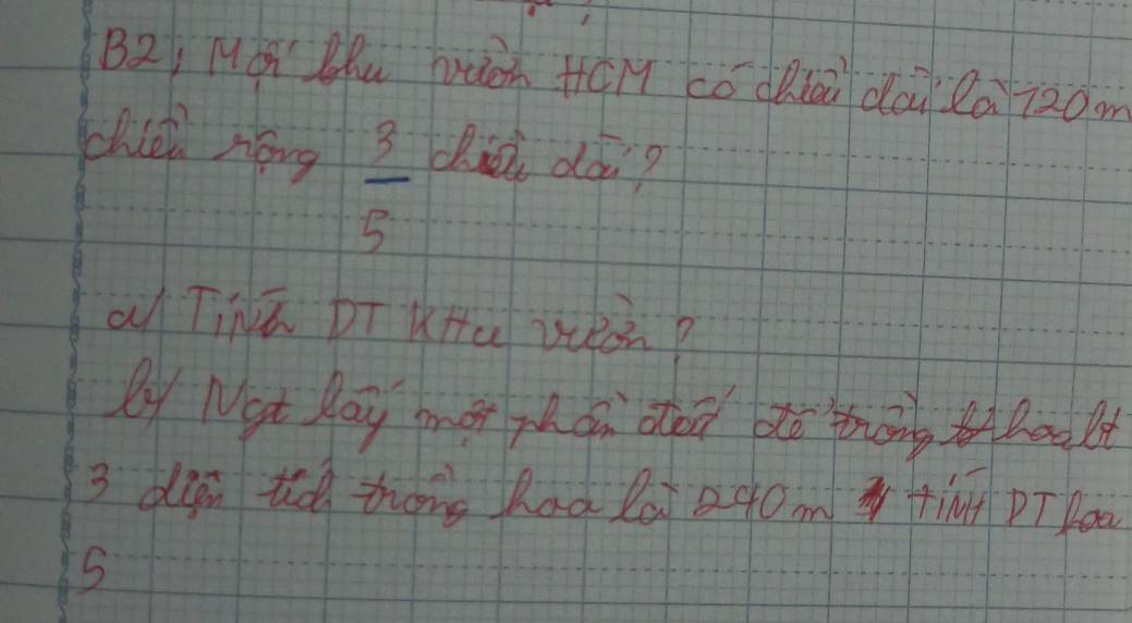 B2, Má Bu Wuán HēM có dRiù dài lā i20o 
chéi héng  3/5  dii dài? 
a Tinū Di kta wàn? 
ly Nat lay mot phan dod ao tong hoult 
3 deg tà zhōng Rad la a40m ti DT P00