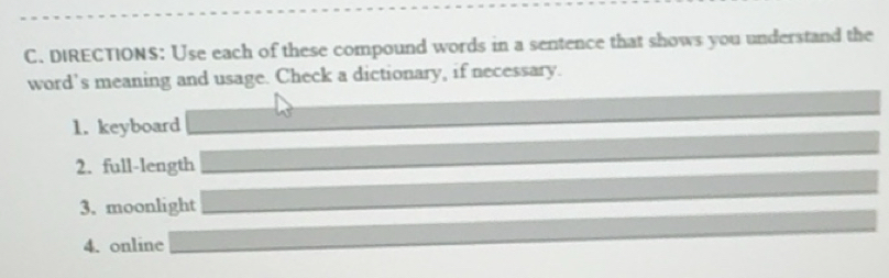 Solved: DIRECTIONS: Use each of these compound words in a sentence that ...