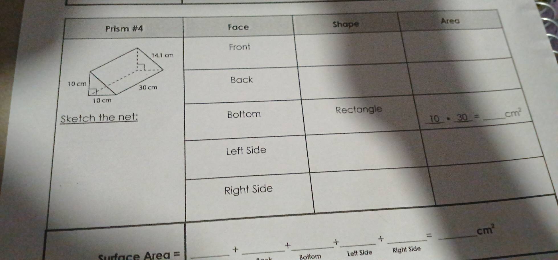 Surface Area =_
_+
Bottom Left Side Right Side