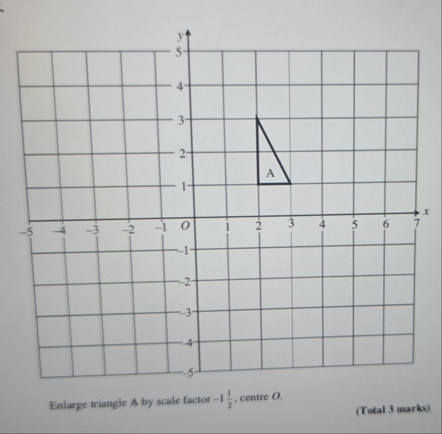 Solved: Enlarge triangle A by scale factor (Total 3 marks) [Math]