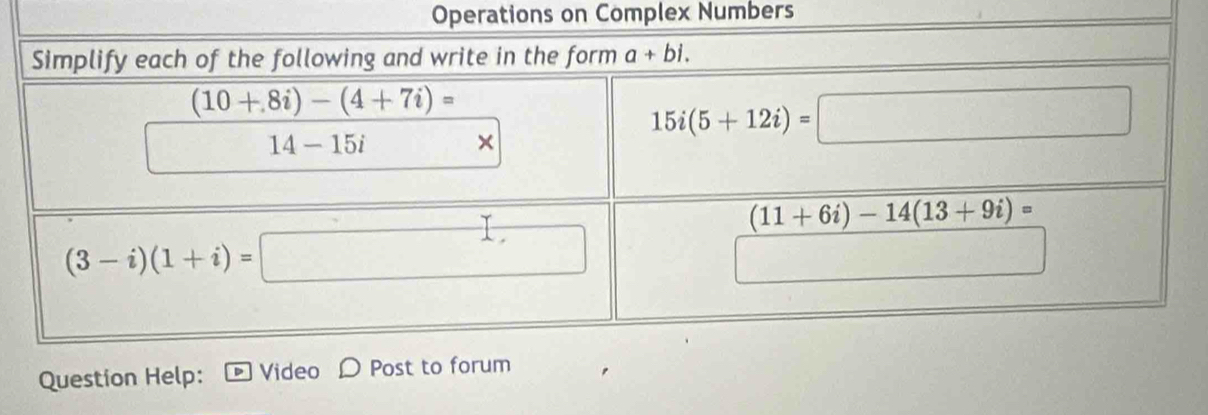 Operations on Complex Numbers
Question Help: