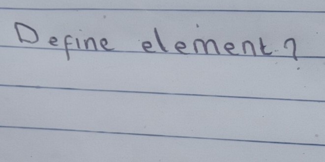 Define element?