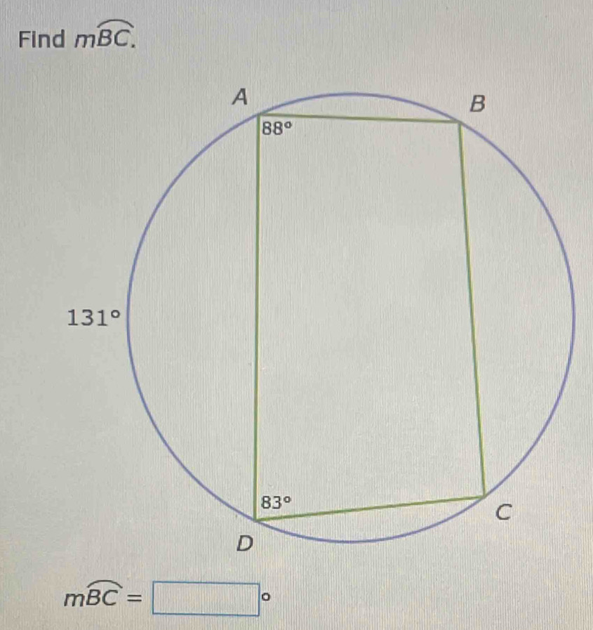 Find moverline BC.
moverline BC=□°