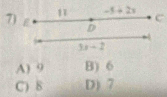 1
-5+2x
D
3. s → 2
A) 9 B) 6
C) 8 D) 7