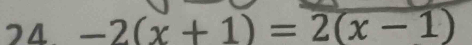 -2(x+1)=2(x-1)