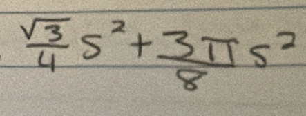  sqrt(3)/4 S^2+ 3π /8 S^2