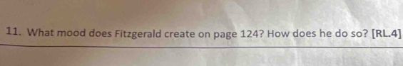 What mood does Fitzgerald create on page 124? How does he do so? [RL.4]