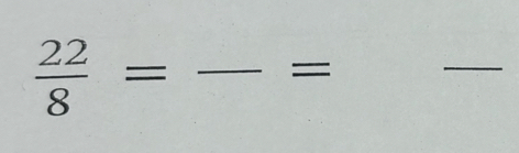  22/8 =
= 
_