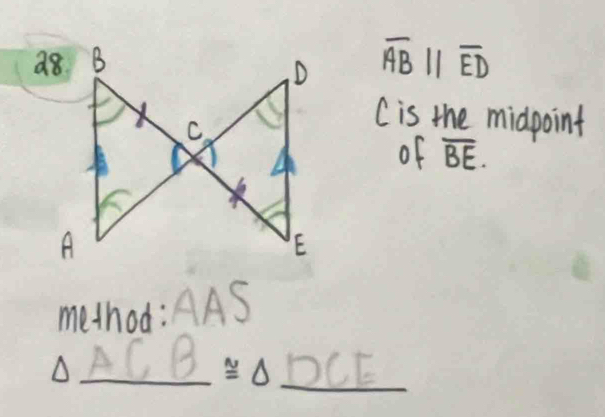 overline AB//overline ED
( is the midpoint 
of overline BE. 
method: △ AS
△ _ ACB _ DCE