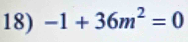 -1+36m^2=0