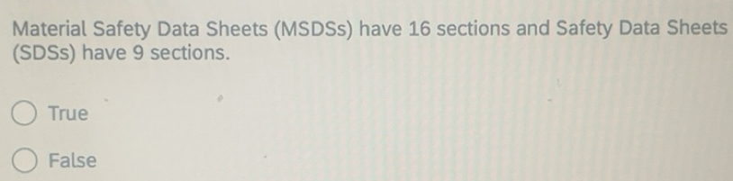 Solved: Material Safety Data Sheets (MSDSs) have 16 sections and Safety ...