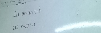 i1.1 (3x-1)(x+2)=0
212 3^x-23^(x-1)=3