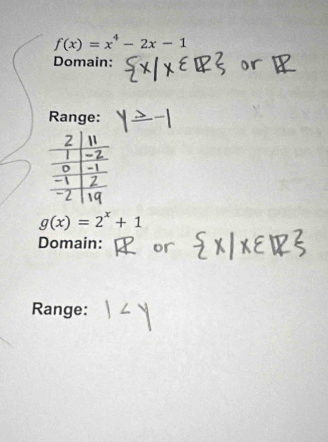 f(x)=x^4-2x-1
Domain:
Range:
g(x)=2^x+1
Domain:
Range: