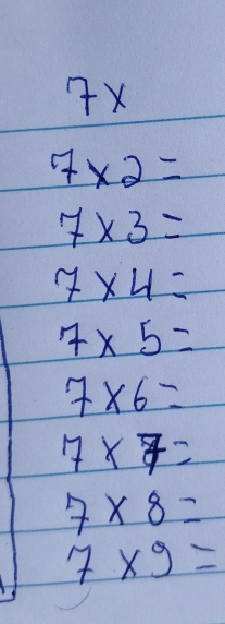 7* 2=
7* 3=
7* 4=
7* 5=
7* 6=
7* 7=
7* 8=
7* 9=