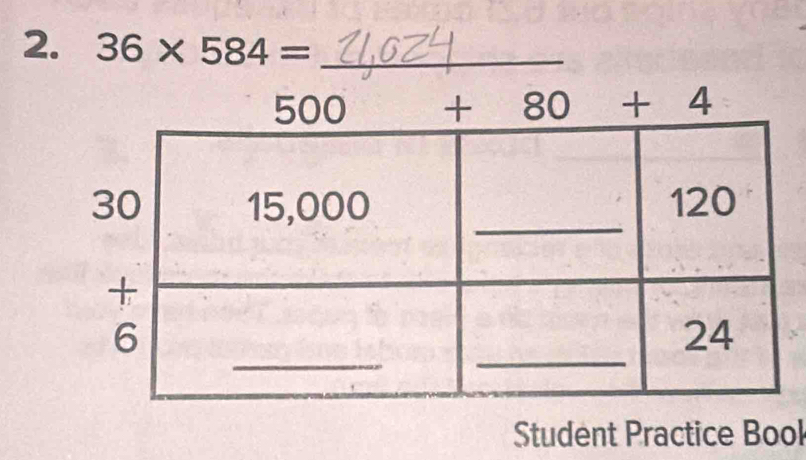 36* 584= _
Student Practice Bool