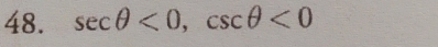 sec θ <0</tex>, csc θ <0</tex>