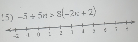 -5+5n>8(-2n+2)