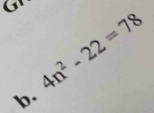 4n^2-22=78
b.