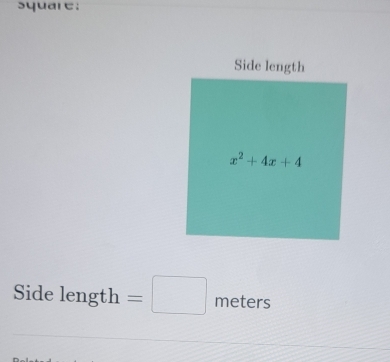 square;
Side length =□ meters