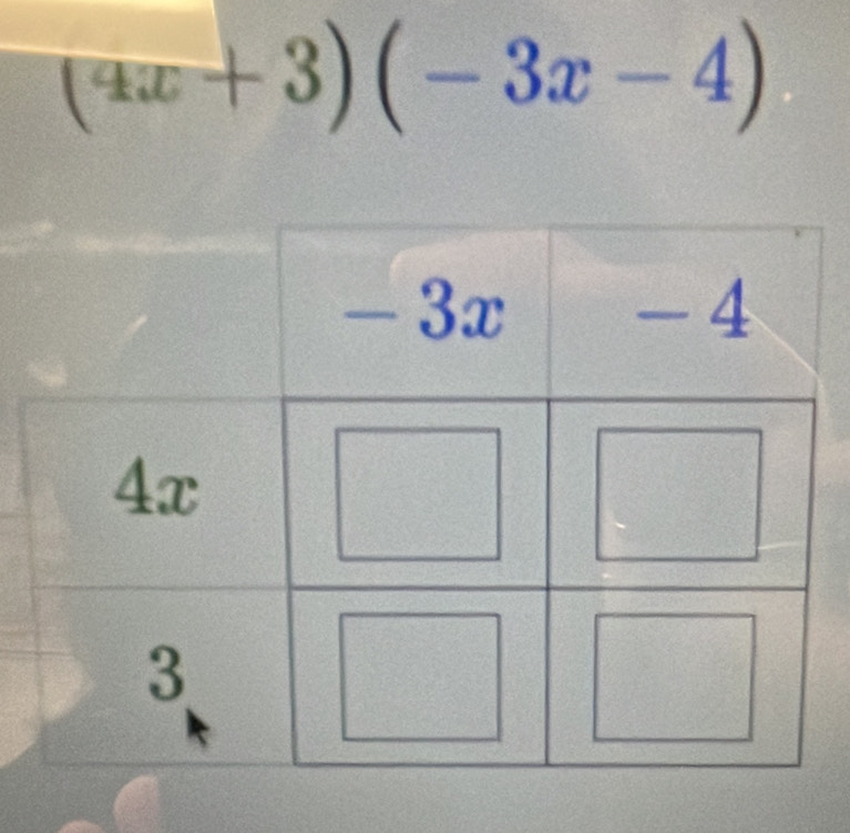 (4x+3)(-3x-4)