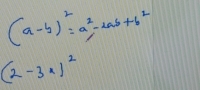 (a-b)^2=a^2-2ab+b^2
(2-3x)^2