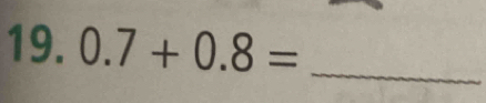 0.7+0.8=
_