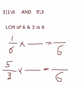  1/6 * frac =frac 6
 5/3 * frac -frac 6