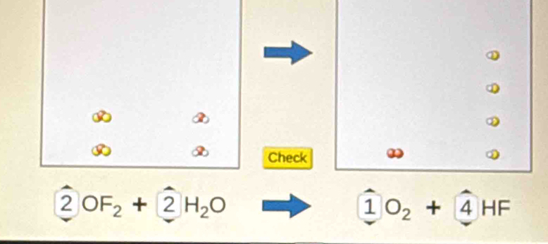 Check 
2 OF_2+2H_2O
1 O_2+4HF