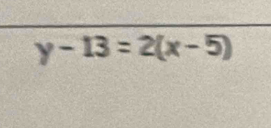 y-13=2(x-5)