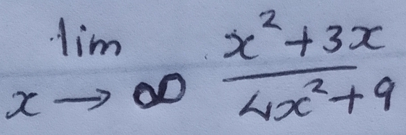 limlimits _xto ∈fty  (x^2+3x)/4x^2+9 