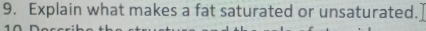 Explain what makes a fat saturated or unsaturated.