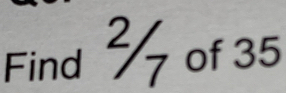 Find ½ of 35