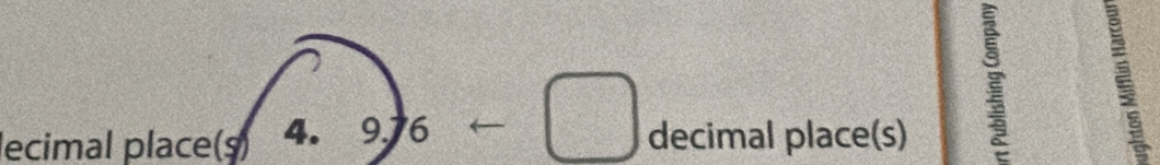 lecimal place(s) 4. 9.76 □ decimal place(s)