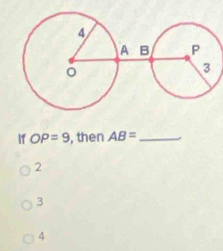 If OP=9 , then AB= _
2
3
4