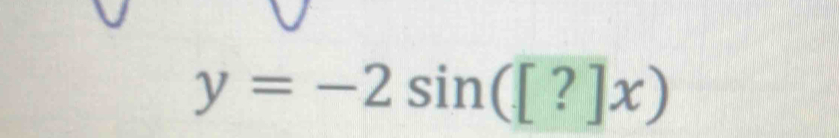 y=-2sin ([?]x)