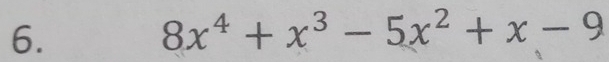 8x^4+x^3-5x^2+x-9