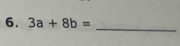 3a+8b=
_