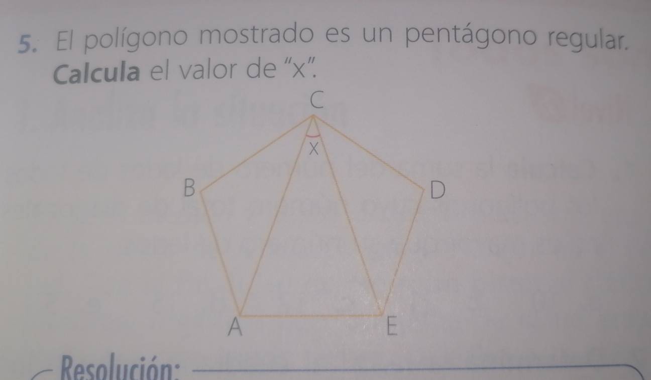 Resuelto:El polígono mostrado es un pentágono regular. Calcula el valor ...